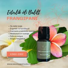 100% naturaalne kõrgeima kvaliteediga eeterlik õli FRANGIPANI 10ml